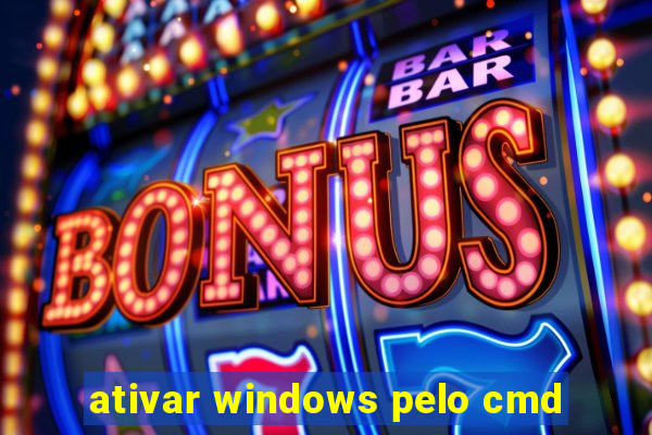 ativar windows pelo cmd